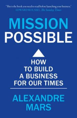 Mission Possible by Alexandre Mars