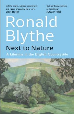 Next to Nature by Ronald Blythe