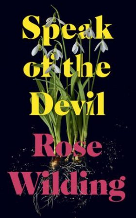 Speak of the Devil by Rose Wilding