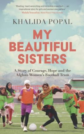 My Beautiful Sisters by Khalida Popal