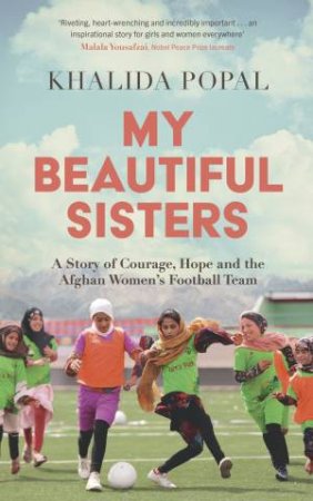 My Beautiful Sisters by Khalida Popal