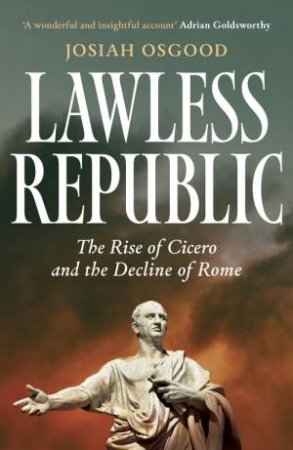 Lawless Republic by Josiah Osgood