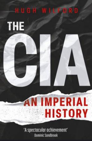 The CIA by Hugh Wilford