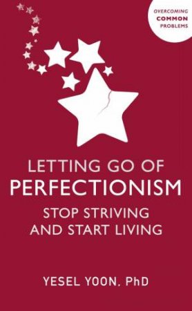 Letting Go of Perfectionism by Yesel Yoon