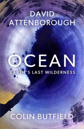 Ocean by David Attenborough & Colin Butfield