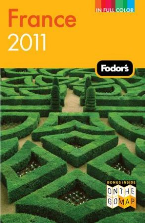 Fodor's France 2011 by Various