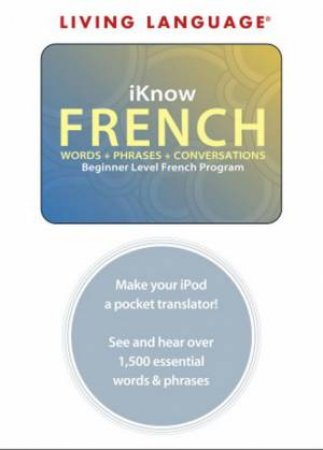 Living Language: iKnow French plus CD by Various