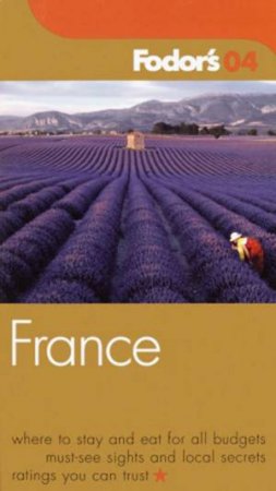 Fodor's France 2004 by Various