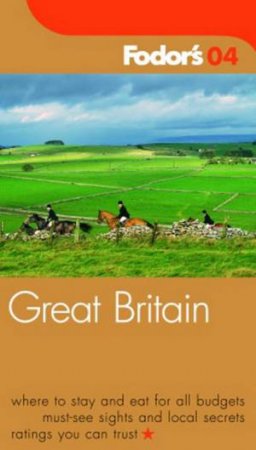 Fodor's Great Britain 2004 by Various