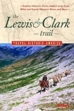 Fodors Travel Historic America The Lewis  Clark Trail  1 ed