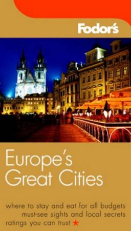 Fodor's Europe's Great Cities 2004 by Various