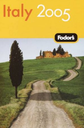 Fodor's Italy 2005 by Various