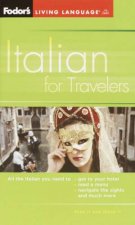 Fodors Living Language Italian For Travelers  3 Ed