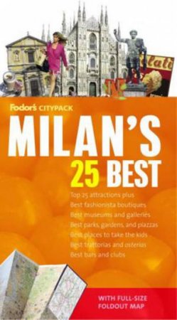 Fodor Citypack: Milan's 25 Best - 1st Edition by Fodor's