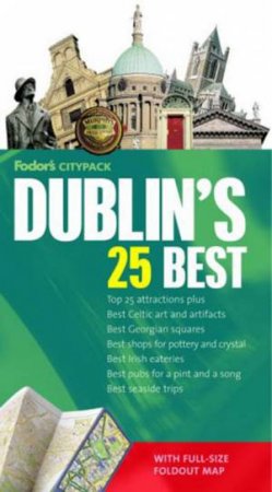 Fodor Citypack:  Dublin's 25 Best - 3rd Edition by Fodor's