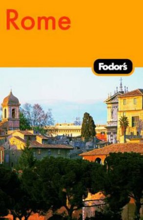 Fodor's Rome 6th Edition by Various