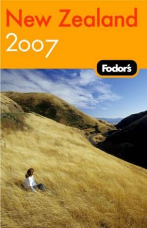 Fodor's New Zealand 2007 by Fodor's