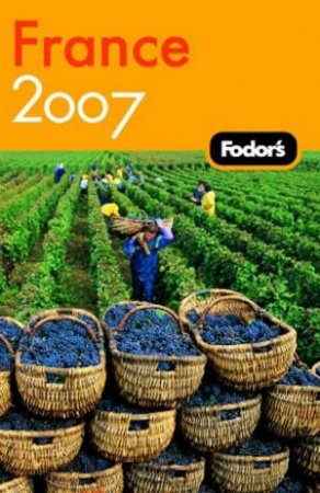 Fodor's France 2007 by Fodor's