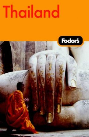 Fodor's Thailand, 10th Edition by Fodor's