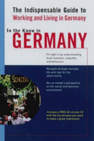 Living Language: In The Know In Germany - Book & CD by Jennifer Phillips