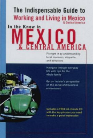 Living Language: In The Know In Mexico & Central America - Book & CD by Jennifer Phillips