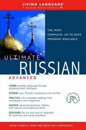 Living Language: Ultimate Russian Advanced by Various