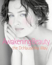 Awakening Beauty The Dr Hauschka Way