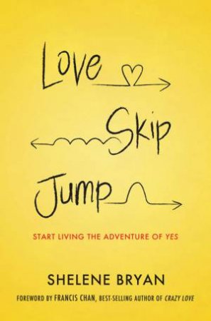 Love, Skip, Jump by Bryan Shelene