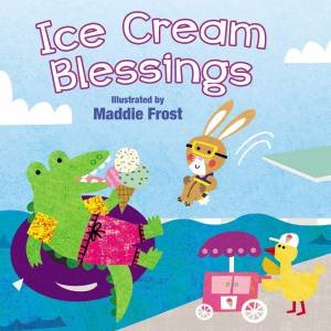 Ice Cream Blessings by Maddie Frost