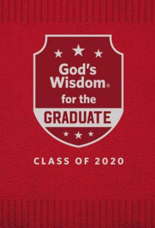 NKJV God's Wisdom For The Graduate: Class Of 2020 (Red) by Jack Countryman