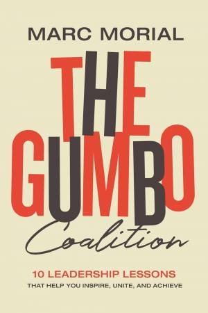 The Gumbo Coalition by Marc Morial