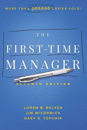 The First-Time Manager by Jim McCormick