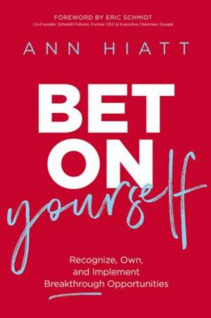 Bet On Yourself by Ann Hiatt