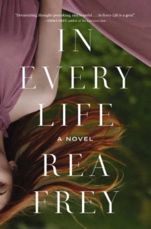 In Every Life by Rea Frey