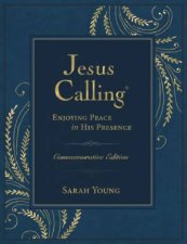 Jesus Calling 20th Anniversary Commemorative Edition Enjoying Peace In His Presence a 365day Devotional