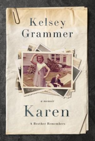 Karen: A Memoir by Kelsey Grammer