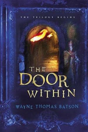 The Door Within by Wayne Thomas Batson