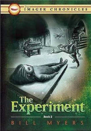 The Experiment by Bill Myers