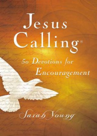 Jesus Calling 50 Devotions For Encouragement by Sarah Young