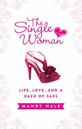 The Single Woman by Mandy Hale