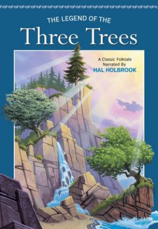 The Legend of the Three Trees by Various