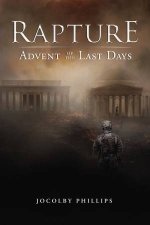 Rapture Advent Of The Last Days