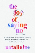 The Joy Of Saying No