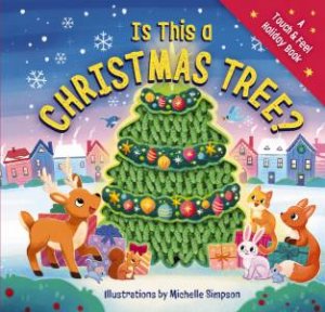 Is This A Christmas Tree: A Holiday Touch-and-feel Book by Amanda Sobotka