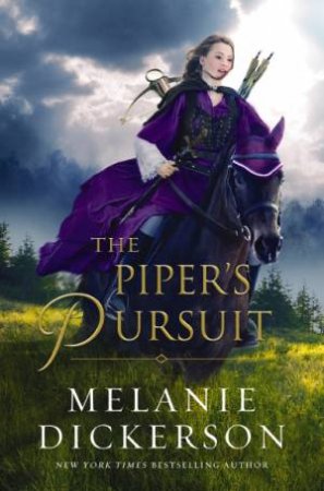 Pipers Pursuit by Melanie Dickerson