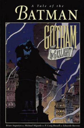 Batman: Gotham By Gaslight by Brian Augustyn & Mike Mignola