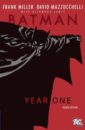 Batman: Year One Deluxe (New Edtion) by Frank Miller