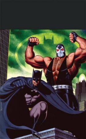 Batman Versus Bane by Chuck Dixon