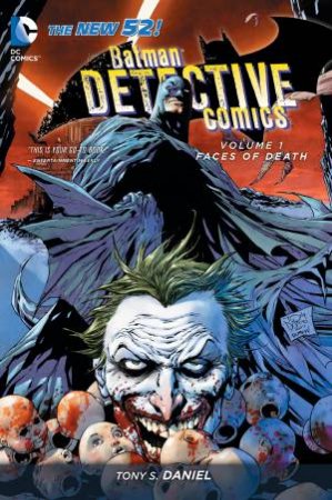 Batman Detective Comics Vol. 01 by Tony S Daniel