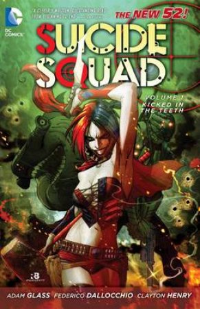 Suicide Squad 1 by Adam Glass & Federico Dallocchio & Clayton Henry & Ransom Getty & Andrei Bressan